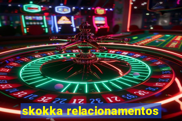 skokka relacionamentos